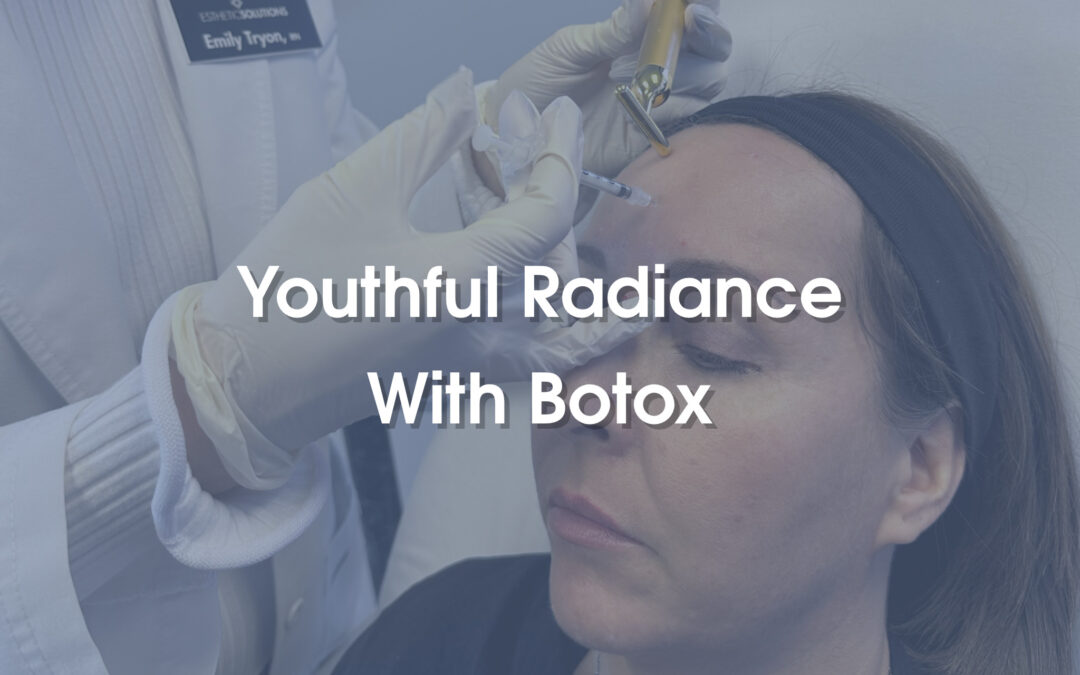Youthful Radiance With Botox